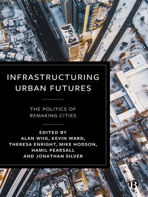 cover image of Infrastructuring Urban Futures
